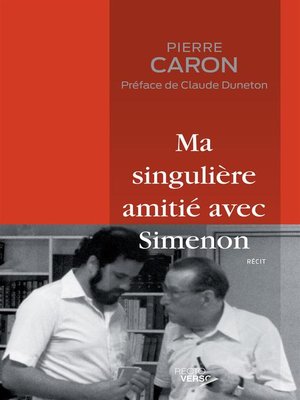 cover image of Ma singulière amitié avec Simenon--Édition revue et augmentée